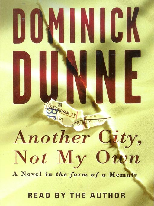 Title details for Another City, Not My Own by Dominick Dunne - Wait list